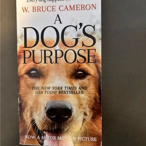 A Dog's Purpose by W. Bruce Cameron - Paperback